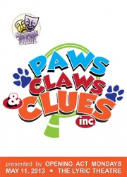 Paws, Claws and Clues, Inc. - Opening Act Mondays