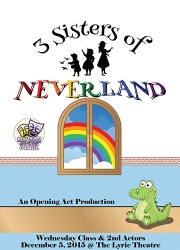 The Three Sisters of Neverland - Opening Act Wednesday